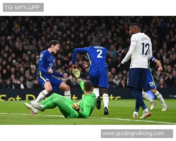 切尔西与热刺精彩对决录像回放全程回顾及精彩瞬间分析
